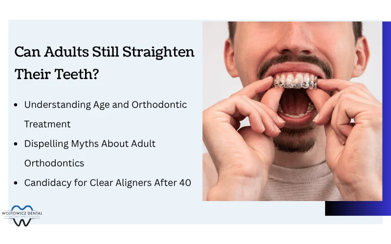Is It Too Late for Adults to Straighten Their Teeth